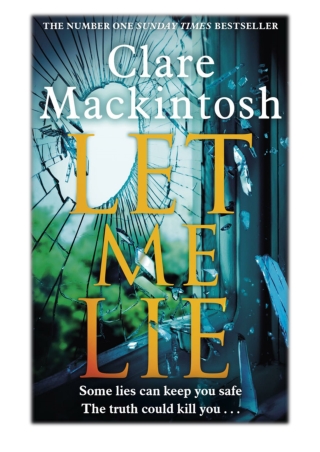 [PDF] Free Download Let Me Lie By Clare Mackintosh