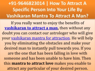 91-9646823014 | How To Attract A Specific Person Into Your Life By Vashikaran Mantra To Attract A Man?