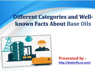 Different Categories and Well-known Facts About Base Oils