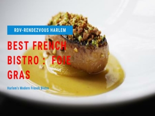 Best French Bistro - Yummiest Foie Gras