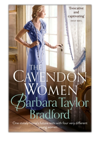 [PDF] Free Download The Cavendon Women (Cavendon Chronicles, Book 2) By Barbara Taylor Bradford