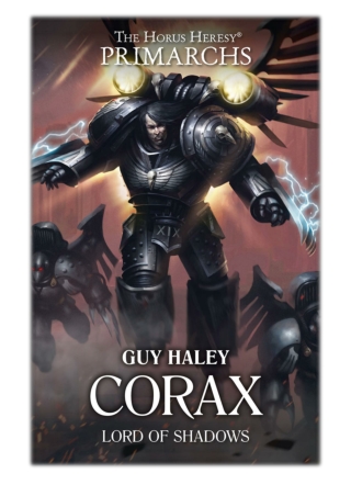 [PDF] Free Download Corax: Lord of Shadows By Guy Haley