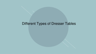 Different Types of Dresser Tables