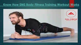 Know How EMS Body Fitness Training Workout Works