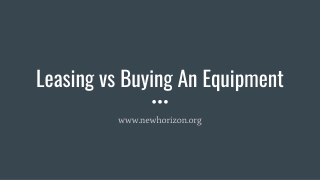 Leasing vs Buying An Equipment