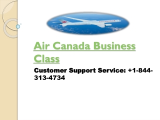 About Air Canada Business Class ( 1-844-313-4734)