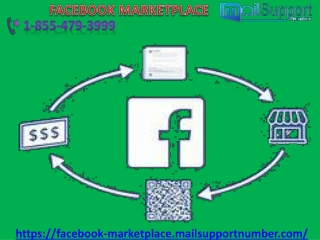 Buy and sell in cheaper rates at Facebook Marketplace 1-855-479-3999