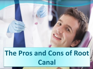 The Pros and Cons of Root Canal