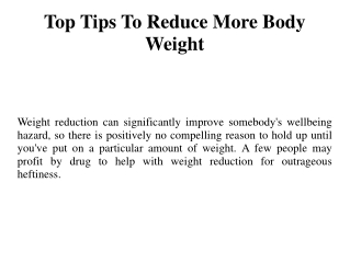 Top Tips To Reduce More Body Weight