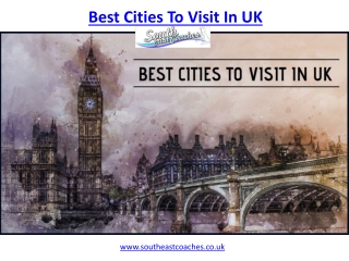 Best Cities To Visit In UK