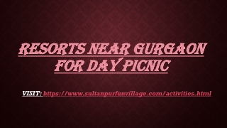 Resorts near Gurgaon for day picnic