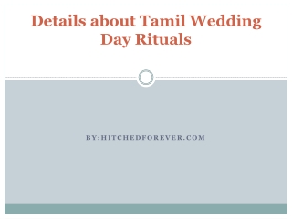 Details about Tamil Wedding Day Rituals