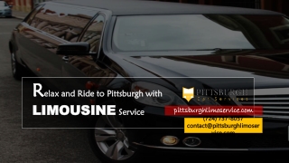 Relax and Ride to Pittsburgh with Pittsburgh Limousine Service