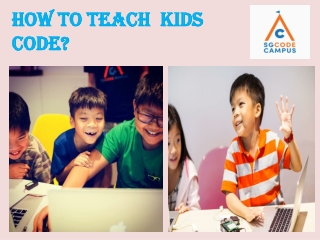 How to Teach Kids Coding - SG Code Campus