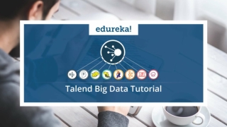 Talend Big Data Tutorial | Talend DI and Big Data Certification | Talend Online Training | Edureka