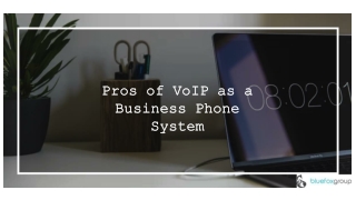 Pros of VoIP as a Business Phone System