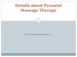 Details about Prenatal Massage Therapy