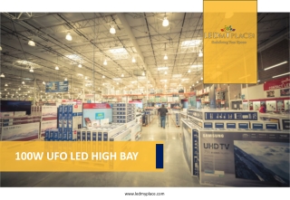 100 watt UFO LED High Bay has become the proficient choice for outdoor spaces.