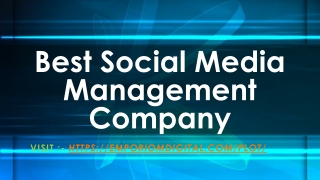 Best Social Media Management Company - Emporiom Digital