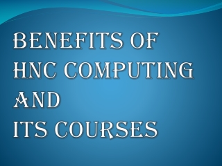 Couple of Advantages of HNC computing