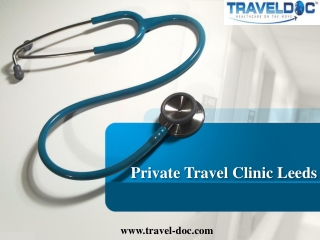 Private Travel Clinic Leeds