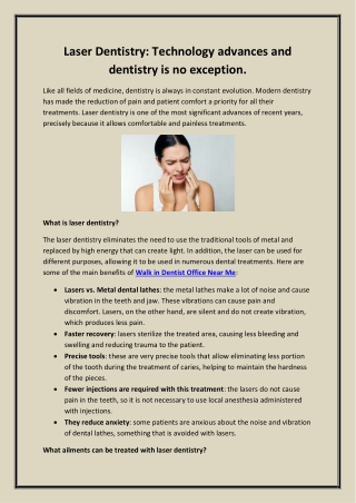 Laser Dentistry Technology advances and dentistry is no exception.