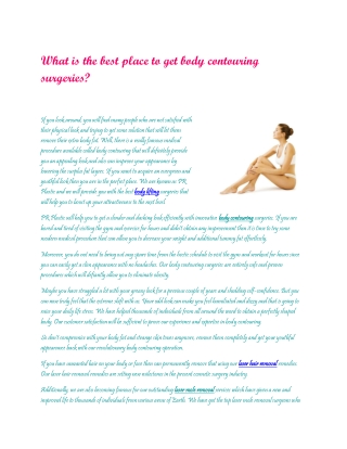 What is the best place to get body contouring surgeries?