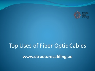 Top Uses of Fiber Optic Cables