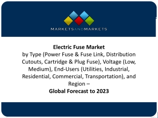 Electric Fuse Market Revenue to Hit $4.3 Billion by 2023; at a CAGR of 4.24%.