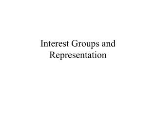 Interest Groups and Representation