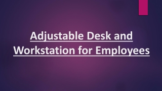 Adjustable Desk and Workstation for Employees