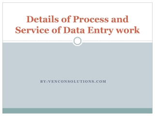 Details of Process and Service of Data Entry work