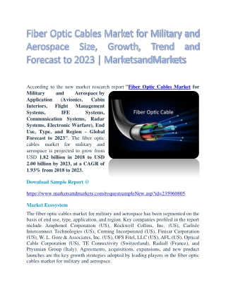 Fiber Optic Cables Market for Military and Aerospace Size, Growth, Trend and Forecast to 2023 | MarketsandMarkets