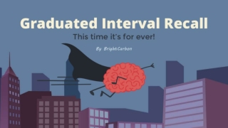 How to Learn and Remember - Graduated Interval Recall