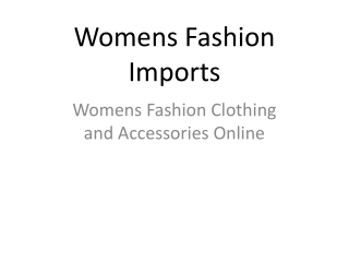 Women Fashion Clothing and Accessories