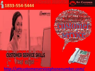 You can get in touch with us via Att customer service 1833-554-5444