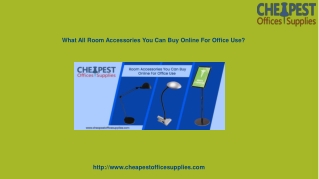 What all room accessories you can buy online for office use?