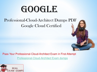 Download PROFESSIONAL-CLOUD-ARCHITECTExam Dumps | RealExamDumps.com