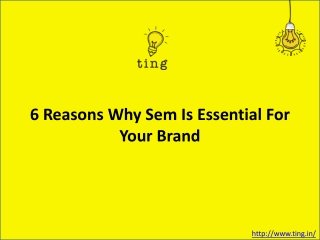 6 REASONS WHY SEM IS ESSENTIAL FOR YOUR BRAND