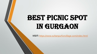 Best picnic spot in Gurgaon