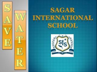 save water..- Sagar International School