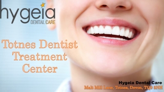 Totnes Dentist Treatment Center