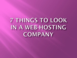 7 Things to look in a Web-Hosting Company