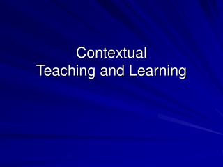 Contextual Teaching and Learning