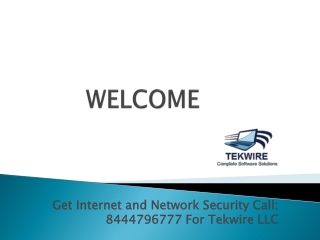 Get Internet and Network Security Call: 8444796777 For Tekwire LLC