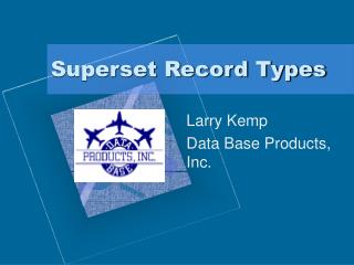 Superset Record Types