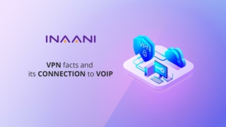 VPN facts and its connection to VoIP