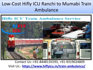 Low-Cost Hifly ICU Ranchi to Mumabi Train Ambulance