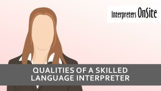 Qualities of a Skilled Language Interpreter