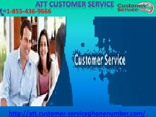 We provide ATT Customer Service 1855.436.9666
